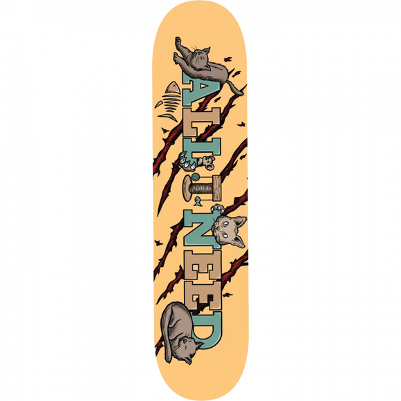 All I Need Cats Skateboard Deck -8.3 DECK ONLY