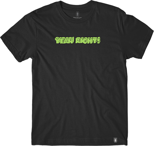 Girl Yeah Right T-Shirt - Size: SMALL Black