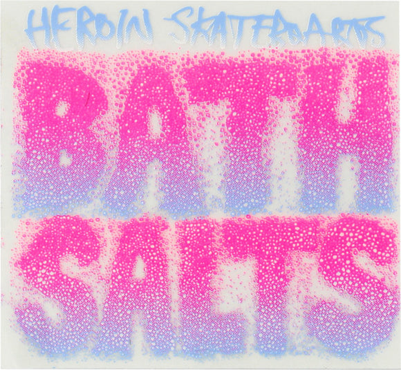 Heroin Bath Salts DECAL - Single Unit  | Universo Extremo Boards Skate & Surf