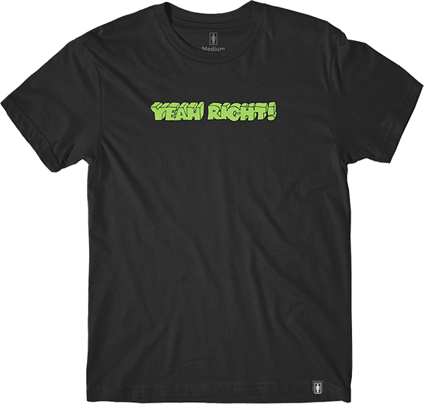 Girl Yeah Right T-Shirt - Size: X-LARGE Black
